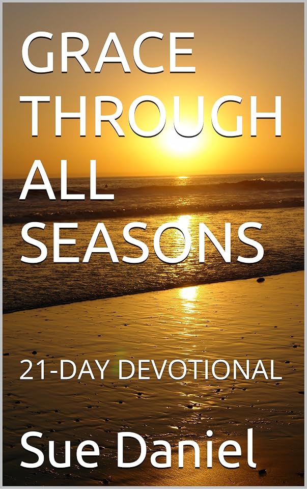 Grace Through All Seasons by Sue Daniel